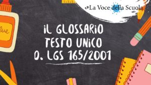 “Il Glossario”: Testo Unico D. Lgs 165/2001 con le novità su reclutamento e mobilità